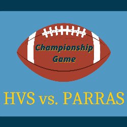 Football Championship Game - HVS vs. PARRAS